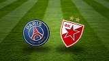 巴黎VS贝尔格莱德红星震撼来袭：法甲霸主剑指欧冠首胜！