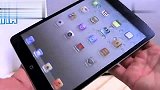 iPad mini真机模型上手玩视频超多清晰大图欣赏