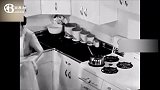 1949年美国厨房珍贵录像,生活水平不敢相信