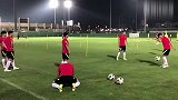 国足开始一日双练 体能储备为主 专项技能为辅