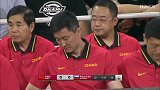 中国男篮-18年-首节中国领先7分 高诗岩眉骨受伤血流满面-全场