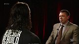 WWE-16年-RAW第1219期：罗林斯:欧文斯的冠军是HHH白送的 我已准备好摧毁他-花絮