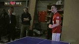 英超-1314赛季-曼联内部乒球赛范佩西VS费迪南德-专题