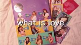 TWICE丨what is love