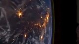 在太空观看地球上的夜景好漂亮，你看过这样的视频吗？