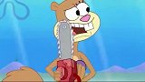 海绵宝宝：珊迪挑战抛电锯！海绵宝宝感到疑惑，这要怎么停下来