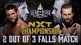 2019年20大五星赛：NXT《接管大赛：纽约》 科尔VS加尔加诺