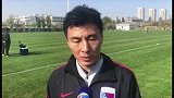 李玮峰：希望通过热身赛保持状态 把体能和速度强度练出来