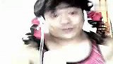 自拍秀-20110821-这视频现在都转疯了