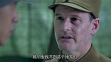 新兵奇袭敌军指挥部，竟还跟德国顾问全程德语交流，惊呆在场军官