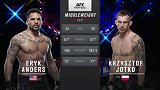 UFC on ESPN第8期：埃瑞克-安德斯VS乔特科