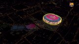 巴萨官方发布新诺坎普概念视频 将加盖顶棚 体育城多个场馆升级