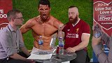 英超-WWE巨星采访中大骂C罗傻X 有信心利物浦能击败皇马