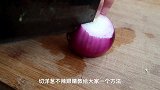 饭店的洋葱为什么那么好吃？原来大厨都是这做的 学习了