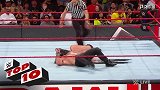 WWE-18年-RAW第1306期十佳镜头：怪兽徒手斩铁梯吓瘫荣耀之王-专题