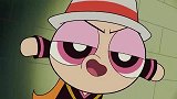 新飞天小女警：毛毛的说唱很厉害呦！