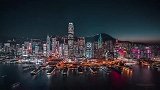 太美了！俄罗斯团队的震撼航拍《魔幻香港》 城市魅力尽显无疑
