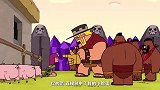 部落冲突系列动画，蛮王和野猪骑士“荒野大镖客”整日打劫为生！