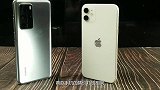 价格差不多，iPhone11就一定比华为P40Pro好？上手