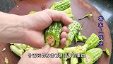 5月苦瓜就应该这样吃，一次做一篮，好吃没苦味，客家人百吃不腻