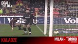 米兰每日一球:卡拉泽反物理诡异吊射 格鲁吉亚副总理生涯最神一球