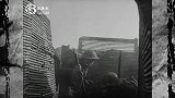 1930年一战索姆河珍贵录像，不知道什么时候炸弹就落你旁边