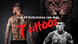 足坛10大纹身猛男：拉莫斯+伊卡尔迪酷爱狮头 伊布锦鲤身上纹