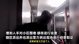 黑衣男深夜爬墙进小区逐户开门锁，进屋后“空手而出”，警方：正在抓捕