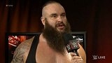 WWE-17年-RAW第1263期：斯特劳曼：让大狗变成小狗 我会粉碎他意志-花絮
