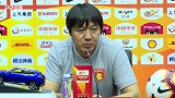 谢峰：希望延续上轮比赛状态赢下鲁能 防守是成败关键