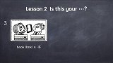 Lesson 2 Is this your