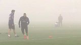 西甲-1617赛季-同一个世界同一片雾霾？皇马众将浓雾下训练似仙境-新闻