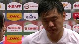 和球队正在努力磨合 郑龙：希望我们能改善球队防守