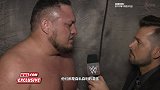 WWE-17年-RAW第1275期赛后采访 萨摩亚乔：我不需要警告任何人 他们都懂-花絮
