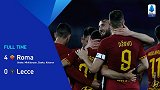 2019/2020意甲联赛第25轮全场集锦：罗马4-0莱切