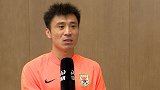 《迪拜日记》专访郑铮：欧洲教练带来新的理念 单线作战力争突破