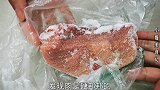 解冻猪肉？好多人做错了，教你简单小诀窍，和买来的鲜肉一样！
