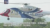 独家视频丨AC313A大型民用直升机首飞成功 我国航空应急救援装备再添新利器