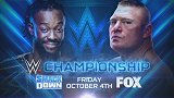 10月5日SD节目FOX首秀 莱斯纳挑战科菲WWE冠军头衔