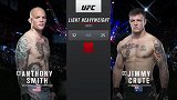 UFC261主赛：安东尼-史密斯VS吉米-克鲁特 （王腾霄 何鹏）