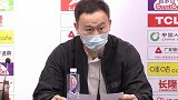 【PP体育在现场】刘维伟：满意队员的表现 靠防守和篮板取胜