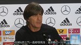 勒夫：1-1扳平球员脸上没有满足 必胜的决心又回来了