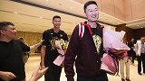 【PP体育在现场】广东将士载誉归来 阿联现身球迷狂呼MVP！