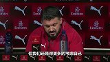 加图索：国米的表现惊艳了我 会努力追赶意甲前3名球队