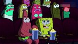 海绵宝宝：派大星和海绵宝宝：一起看电影，结果都被吓坏了