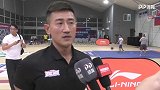 2019CBA选秀训练营DAY2全记录 奋力拼搏只为梦想篮球名宿分享心得体会