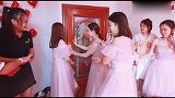 东北一小伙来接亲，四个伴娘好抢镜，一个比一个水灵