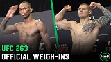 UFC263官方称重集锦：彼得森超重2.5磅 其余选手过磅