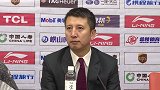 CBA-1718赛季-郭士强发布会哽咽批评球队防守：各方面都不如广厦-新闻