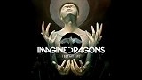 梦龙乐队Imagine Dragons强势新单《I Bet My Life》试听版